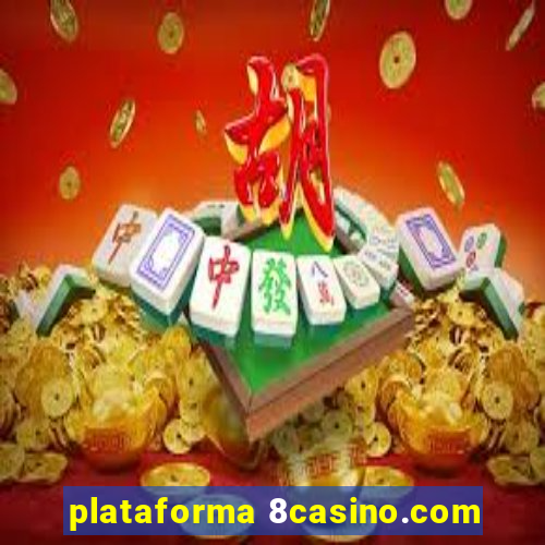 plataforma 8casino.com